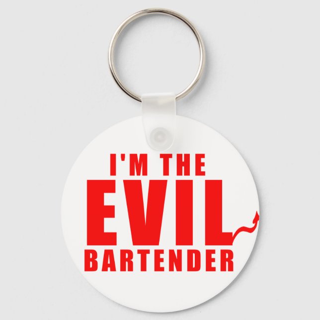 I'm The Evil Bartender Keychain (Front)