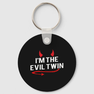Im the Evil Twin Funny Halloween Costume Keychain