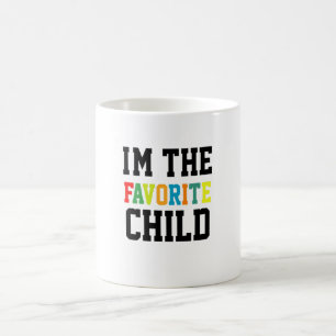 I'm The Favourite Child Coffee Mug