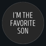 I'm The Favourite Son Fun Kids Christmas Gift For  Classic Round Sticker<br><div class="desc">I'm The Favourite Son Fun Kids Christmas Gift For Perfect Son</div>