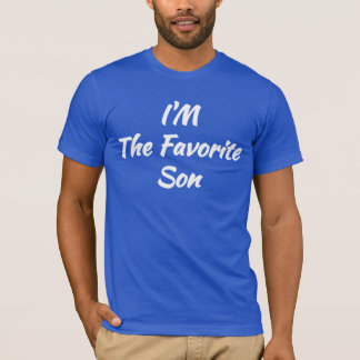 i'm the Favourite Son Gift - Cool Family Son T-Shirt