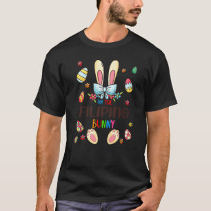 I'm The Filipino Bunny Easter Day Matching Family  T-Shirt
