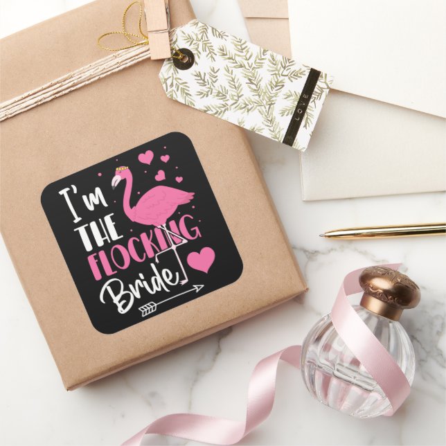 I'm the Flocking Bride Flamingo Bachelorette Party Square Sticker (Gifting)