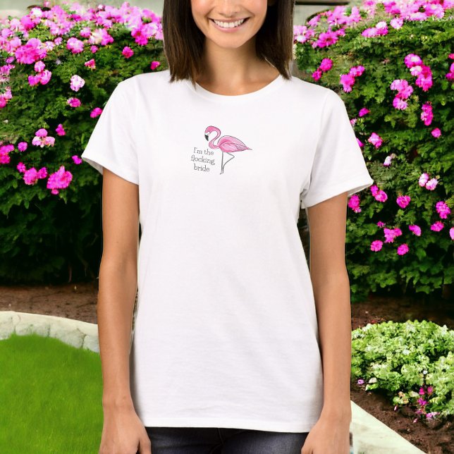 I'm the Flocking Bride Flamingo Bachelorette Party T-Shirt (Creator Uploaded)