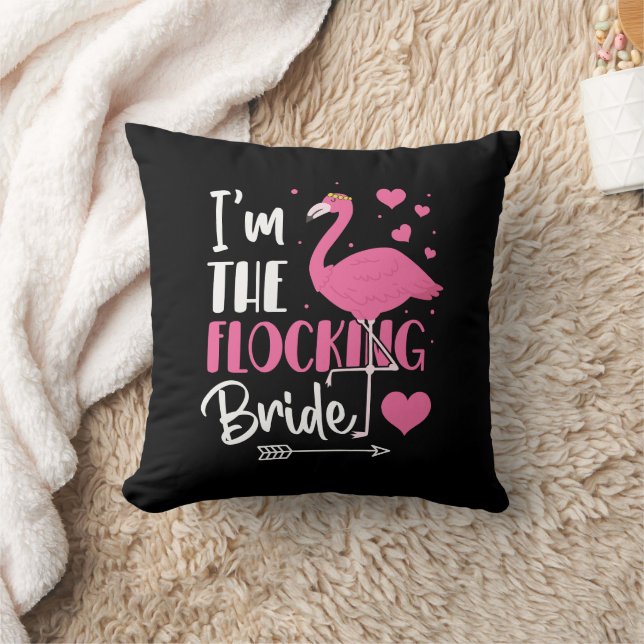 I'm the Flocking Bride Flamingo Bachelorette Party Throw Pillow (Blanket)
