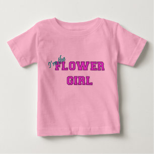 I'm The Flower Girl Baby T-Shirt