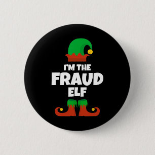 I'm The Fraud Elf Family Pajama Christmas Funny  2 Inch Round Button