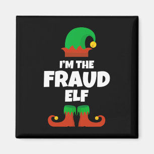 I'm The Fraud Elf Family Pajama Christmas Funny Magnet