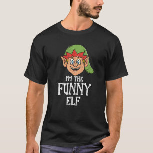 I'm The Funny Elf Family Matching Christmas 2021 P T-Shirt