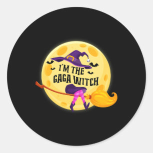 I'm The Gaga Witch Shirt Halloween Matching Group  Classic Round Sticker