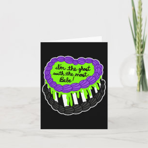I'm The Ghost With The Most Be Halloween Cake Desi Card
