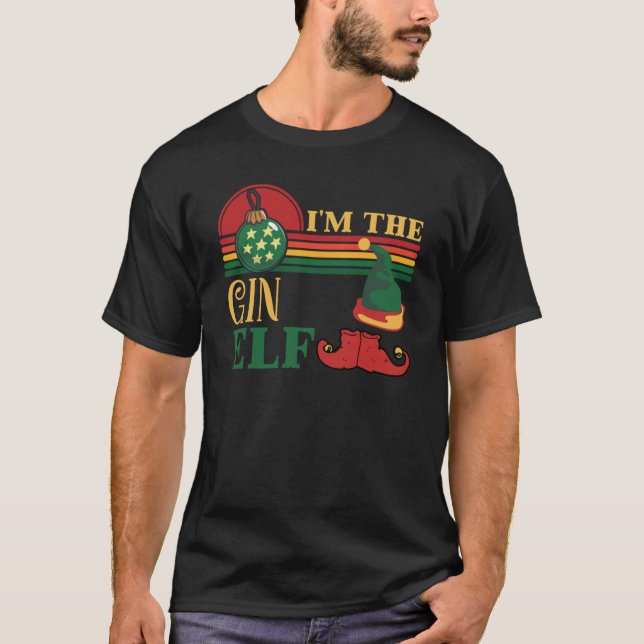 Im The Gin Elf Funny Matching Christmas Classic T- T-Shirt (Front)
