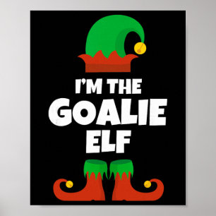 I'm The Goalie Elf Family Pajama Christmas Hockey Poster