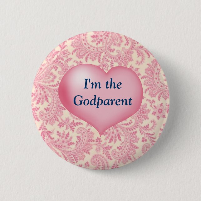 "I'm the Godparent" Pink 2 Inch Round Button (Front)