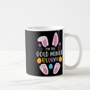 I'm The Gold Miner Bunny Funny Easter Day Rabbit Coffee Mug