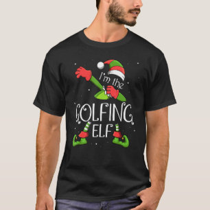 I'm The Golfing Elf Dabbing Santa Claus Xmas For F T-Shirt
