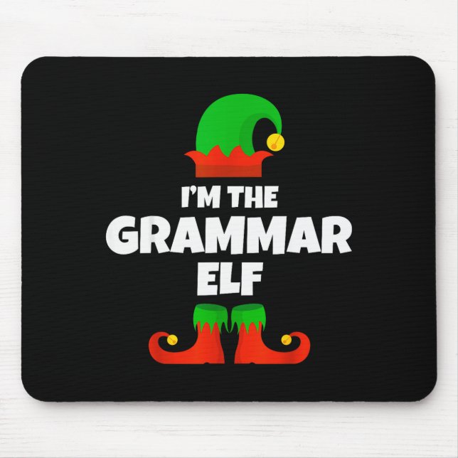 I'm The Grammar Elf Family Pajama Christmas Englie Mouse Pad (Front)