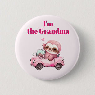 I'm the Grandma Cute Pink Sloth Driving a Car 2 Inch Round Button