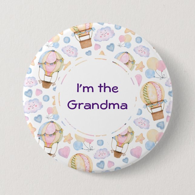 I'm the Grandma Hot Air Balloon Pattern 3 Inch Round Button (Front)