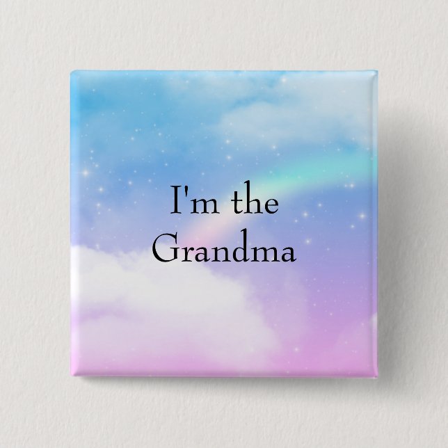 I'm the Grandma Pastel Clouds and a Rainbow 2 Inch Square Button (Front)