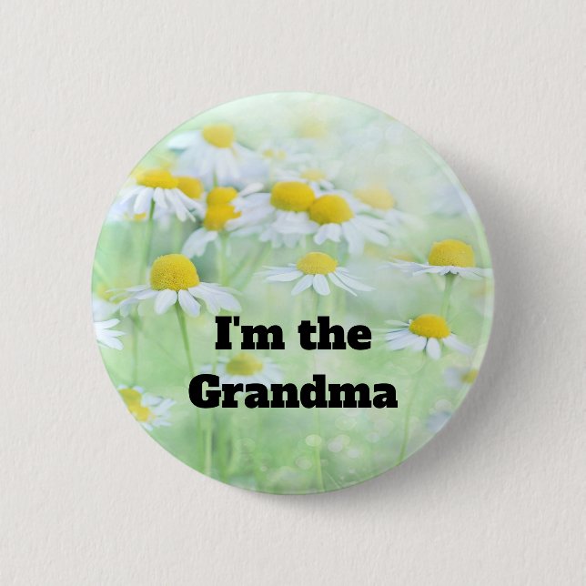 I'm the Grandma Pretty Daisies in a Field 2 Inch Round Button (Front)