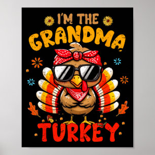 I'm The Grandma Turkey Matching Family Thanksgivin Poster