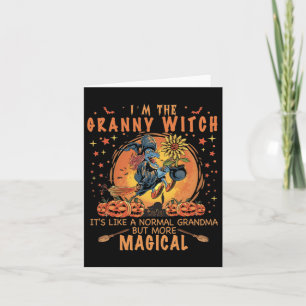 I'm The Granny Witch Like A Normal Grandma Sunflow Card