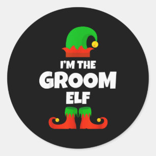 I'm The Groom Elf Family Pajama Christmas Funny  Classic Round Sticker