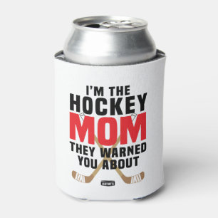 I'm the Hockey Mom They Warned You About Red Can Cooler