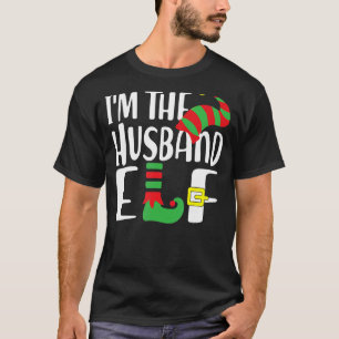 I'm The Husband Elf Family Matching Group Christma T-Shirt
