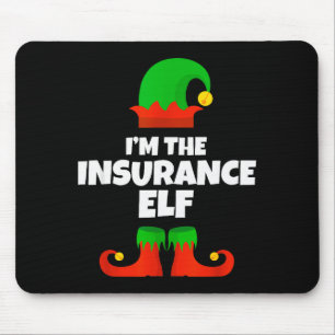 I'm The Insurance Elf Family Pajama Christmas Funn Mouse Pad