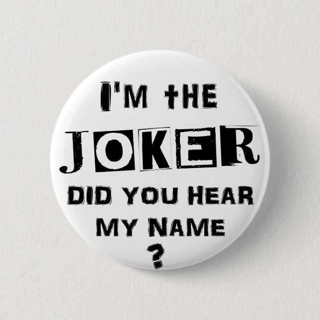I'm the JOKER 2 Inch Round Button (Front)