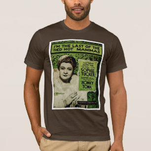 I'm The Last Of The Red Hot Mammas T-Shirt
