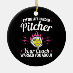 I'm the Left Handed Pitcher Funny Softball Lefty Ceramic Ornament