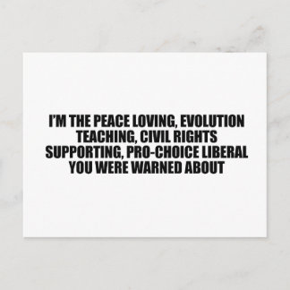 I'm the liberal you were warned about postcard