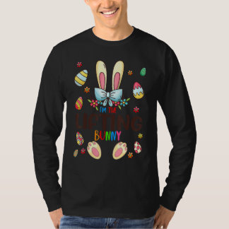 I'm The Lifting Bunny Easter Day Matching Family E T-Shirt