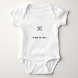 I'm the little dog baby bodysuit