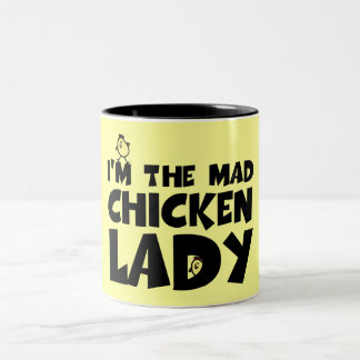 I'm the mad chicken lady Two-Tone coffee mug