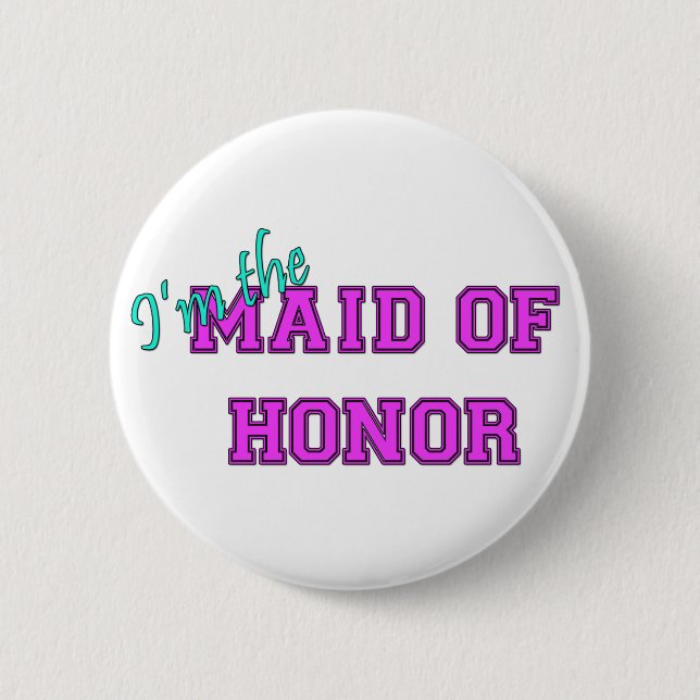 I'm The Maid Of Honour 2 Inch Round Button (Front)