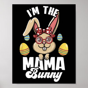 I'm The Mama Bunny Matching Family Easter Party _2 Poster