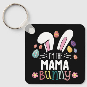 I'm The Mama Mom Bunny Easter Family Matching Keychain