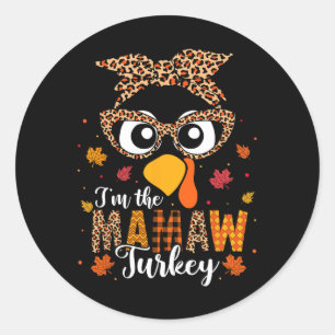 I'm The Mamaw Turkey Matching Family Thanksgiving  Classic Round Sticker