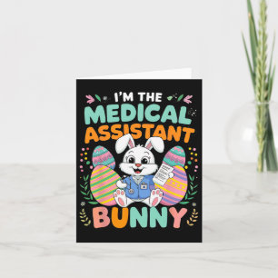 I'm The Medical Istant Bunny Easter Fun Card