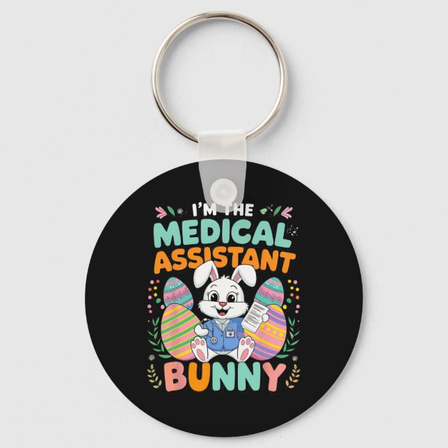 I'm The Medical Istant Bunny Easter Fun  Keychain (Front)