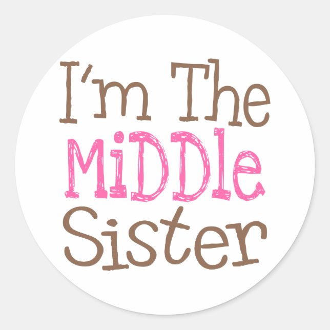 I'm The Middle Sister (Pink) Classic Round Sticker (Front)