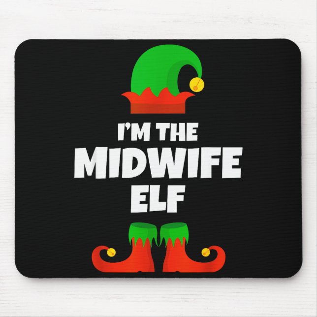 I'm The Midwife Elf Family Pajama Christmas Funny  Mouse Pad (Front)
