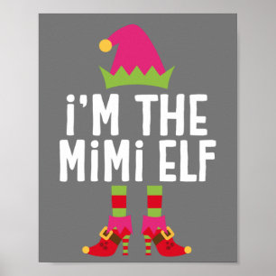I'm The Mimi Elf Matching Christmas Costume Poster