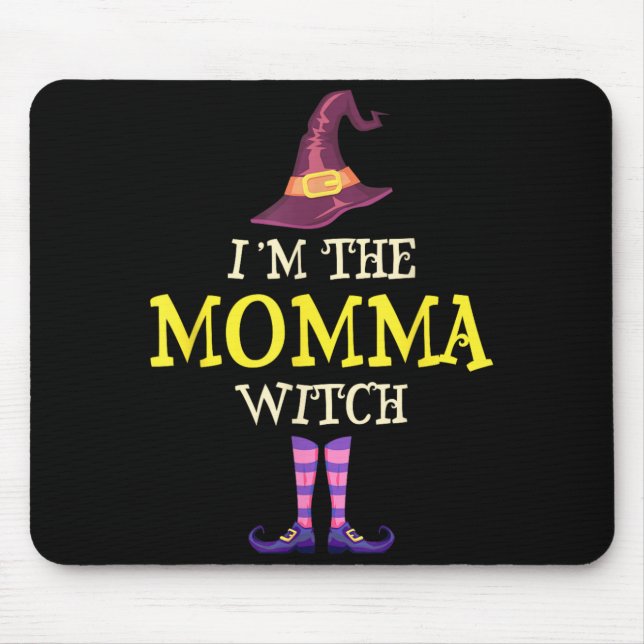 Im The Momma Witch Costume Halloween Funny Witchy Mouse Pad (Front)