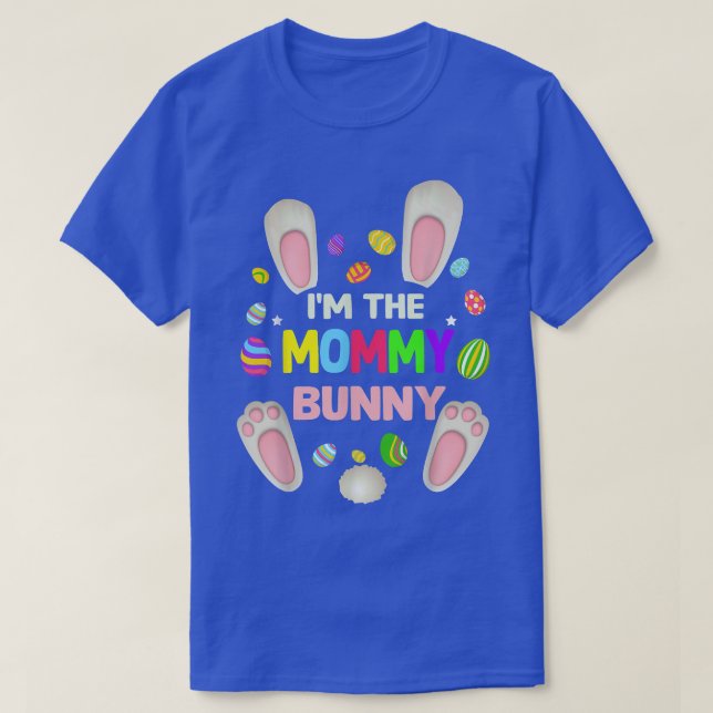 I'm The Mommy Bunny Family Matching Easter Day Wom T-Shirt (Design Front)