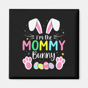 Im The Mommy Bunny Funny Matching Easter Family  Magnet